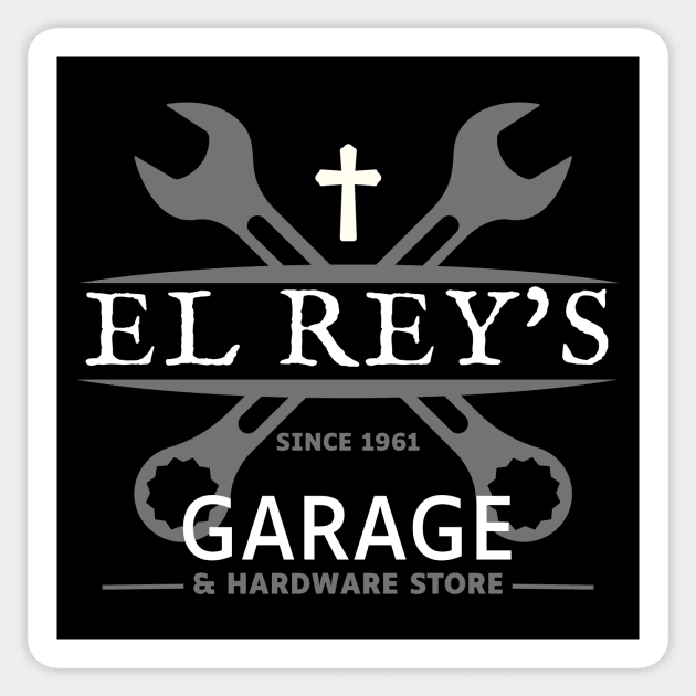 El Rey's Garage and Hardware Store since 1961 (cross) Sticker by Jedidiah Sousa